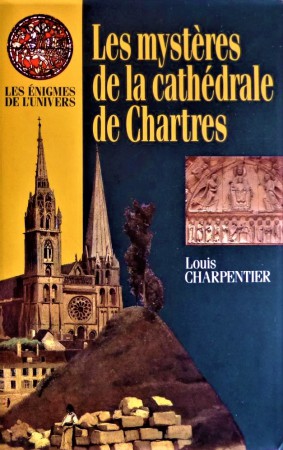 The Mysteries of Chartres Cathedral by Louis Charpentier: GOOD Paperback  (1980)